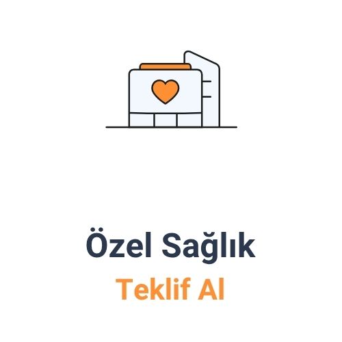 Özel Sağlık Sigortası