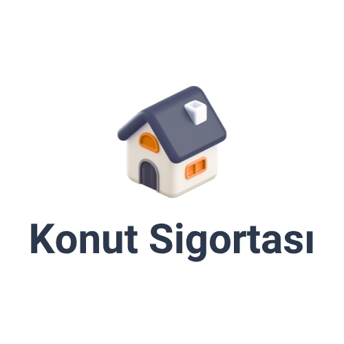 Konut Sigortası