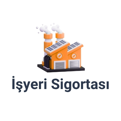 İşyeri Sigortası